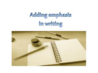 Adding emphasis in writing