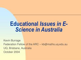 Educational Issues in E-Science in Australia