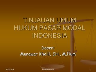 TINJAUAN UMUM HUKUM PASAR MODAL INDONESIA