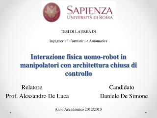 Interazione fisica uomo-robot in manipolatori con architettura chiusa di controllo