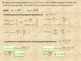 DATOS: a 4 = 135 	a 6 = 1215