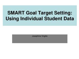 SMART Goal Target Setting: Using Individual Student Data