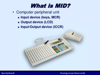 What is MID?