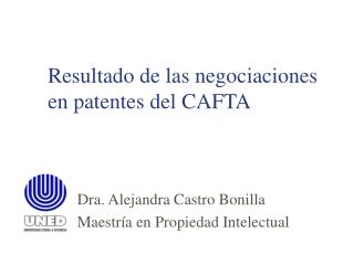 Resultado de las negociaciones en patentes del CAFTA