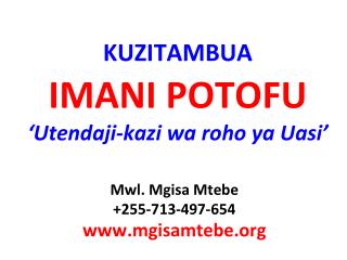 KUZITAMBUA IMANI POTOFU ‘ Utendaji-kazi wa roho ya Uasi ’