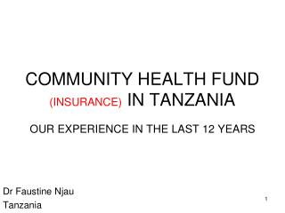 COMMUNITY HEALTH FUND (INSURANCE) IN TANZANIA