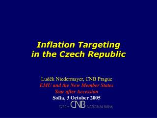 Inflation Targeting in the Czech Republic