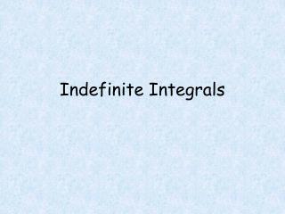 Indefinite Integrals