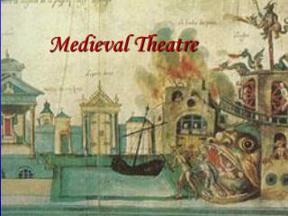 Medieval Theatre