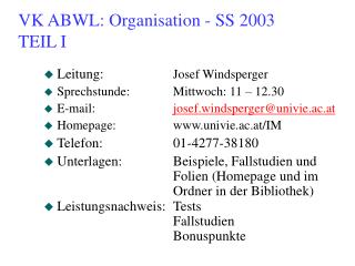 VK ABWL: Organisation - SS 2003 TEIL I