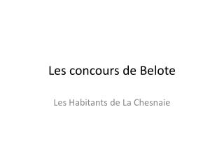 Les concours de Belote