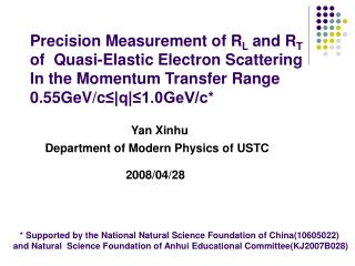 Precision Measurement of R L and R T of Quasi-Elastic Electron Scattering
