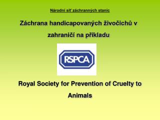 Royal Society for Prevention of Cruelty to Animals