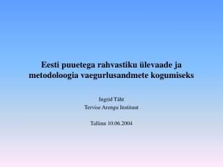 Eesti puuetega rahvastiku ülevaade ja metodoloogia vaegurlusandmete kogumiseks
