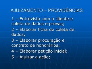 AJUIZAMENTO – PROVIDÊNCIAS