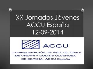 XX Jornadas Jóvenes ACCU España 12-09-2014