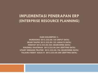 IMPLEMENTASI PENERAPAN ERP (ENTERPRISE RESOURCE PLANNING)