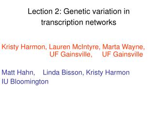 Lection 2: Genetic variation in transcription networks