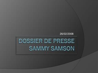 Dossier de presse Sammy Samson
