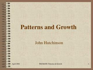 Patterns and Growth