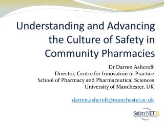 Understanding and Advancing the Culture of Safety in Community Pharmacies