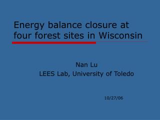 Energy balance closure at four forest sites in Wisconsin