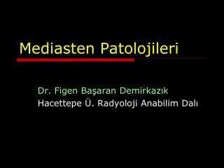 Mediasten Patolojileri