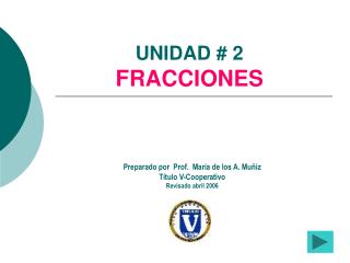 UNIDAD # 2 FRACCIONES