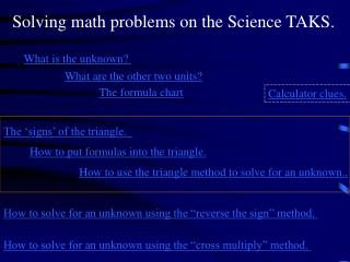 How to use the triangle method to solve for an unknown..