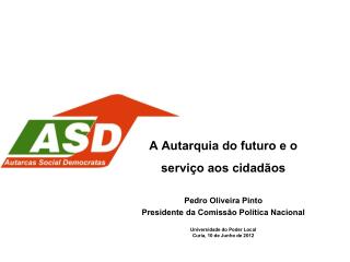 A Autarquia do futuro e o serviço aos cidadãos Pedro Oliveira Pinto