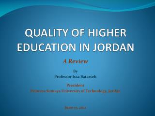 QUALITY OF HIGHER EDUCATION IN JORDAN
