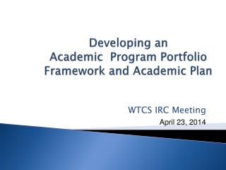 Developing an Academic Program Portfolio Framework and Academic Plan