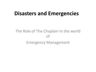 Disasters and Emergencies