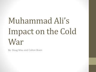 Muhammad Ali’s Impact on the Cold War