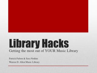 Library Hacks