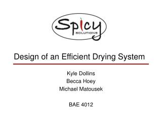 Design of an Efficient Drying System