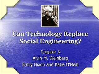 Can Technology Replace Social Engineering?