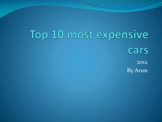 Top 10 most expensive cars