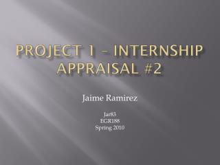 Project 1 – internship Appraisal #2