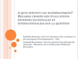 Isabelle Demonty , Service d’analyse des systèmes et des pratiques d’enseignement – Ulg .