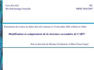 Présentation de la thèse de Julien ALLALI soutenue le 23 décembre 2004 à Marne la Vallée