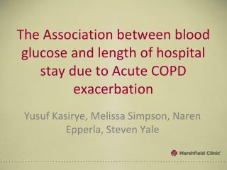 The Association between blood glucose and length of hospital stay due to Acute COPD exacerbation