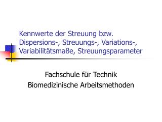 Fachschule für Technik Biomedizinische Arbeitsmethoden