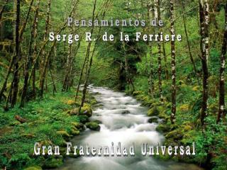 Pensamientos de Serge R. de la Ferriere