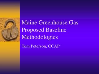 Maine Greenhouse Gas Proposed Baseline Methodologies