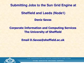 Submitting Jobs to the Sun Grid Engine at Sheffield and Leeds (Node1)