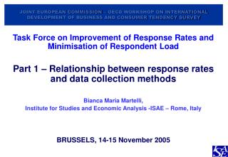 Task Force on Improvement of Response Rates and Minimisation of Respondent Load