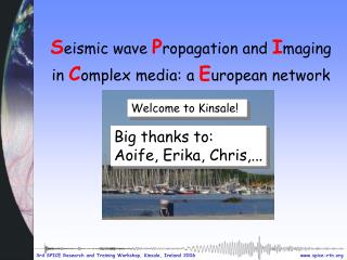 S eismic wave P ropagation and I maging in C omplex media: a E uropean network