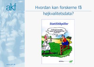 Hvordan kan forskerne få højkvalitetsdata?