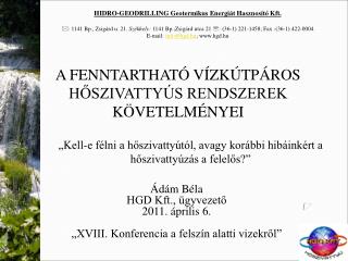 A FENNTARTHATÓ VÍZKÚTPÁROS HŐSZIVATTYÚS RENDSZEREK KÖVETELMÉNYEI